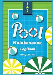 Pool Maintenance log book: Looking After Your Pool, 100Pages, 7 x 10 inches. (Design 10)