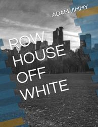 ROW HOUSE OFF WHITE