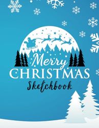 Merry Christmas Sketchbook: 8.5 x 11 Inches, 100 Blank Pages sketchbook for Creative Holiday Drawing, Doodling and Perfect Christmas Gift for Artists of All Ages