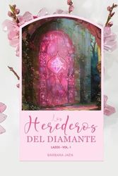 Los Herederos del Diamante: Lazo - Vol.1