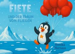 Fiete und der Traum vom Fliegen