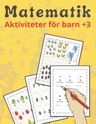 Matematik Aktiviteter för barn +3: addition och subtraktion för barn: En bok med pedagogiska och pedagogiska aktiviteter i matematik för att lära sig ... addition och subtraktion för barn Pocketbok