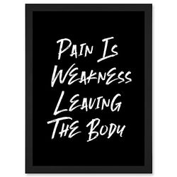 Artery8 Gym Decor Pain Is Weakness Leaving The Body Inspirational Exercise Decor Wall Art Artwork Framed Wall Art Print A4