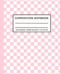 Pink Checkered Composition Notebook: Girly Aesthetic Wide Ruled Journal