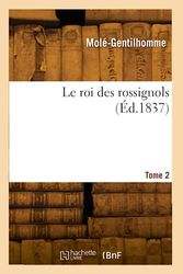 Le roi des rossignols. Tome 2