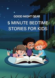 Good Night Dear: 5 minute bedtime stories for kids_Book | 60 Spectacular Stories For Curious Kids