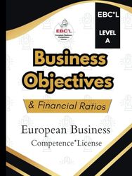 Business Objectives & Financial Ratios: European Business Competence * License