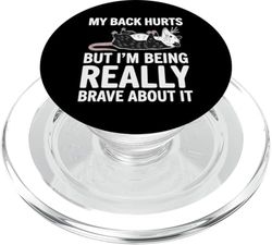 My Back Hurts Opossum Funny Brave Aches Humor Saying PopSockets PopGrip for MagSafe