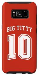 Coque pour Galaxy S8 Big Titty 10/ Big Titty Ten