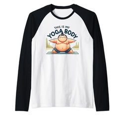 Positividad corporal de yoga juguetona Abraza tu cuerpo de yoga Divertido Camiseta Manga Raglan