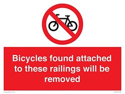 Panneau « Bicycles found attached to these railings will be removed » – 400 x 300 mm – A3L