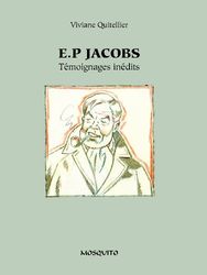 Ep Jacobs: Témoignages inédits