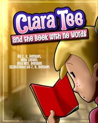 Clara Tee: And the Book with No Words