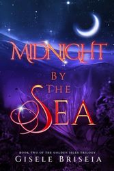 Midnight by the Sea: The Golden Isles Trilogy book 2