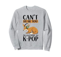 Can't Hear You I'm Listening K-pop Merchandise Canguro Sudadera