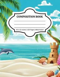Ocean Adventures Composition Notebook: Wide Ruled | 8.5 x 11 inches | 120 Pages | Perfect for School, Journaling, and Creative Fun