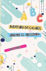 Aventura en Colores: Aprendiendo el Abecedario