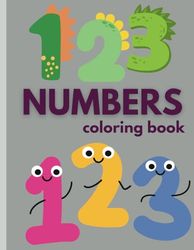 Numbers coloring book: Educational and fun activity for kids