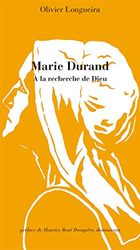 Marie Durand. A la recherche de Dieu