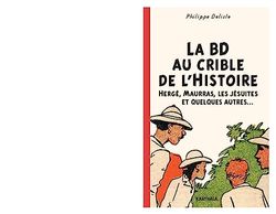 La BD au crible de l'Histoire : Hergé, Maurras, les Jésuites et quelques autres...