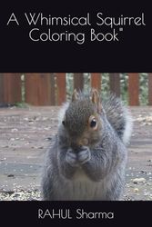 A Whimsical Squirrel Coloring Book"