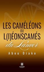 Les caméléons ou l(i)éonscamés du Lanver