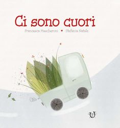 Ci sono cuori. Ediz. a colori