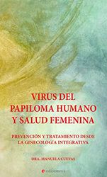 integralia la casa natural s.l Human Tag Virus and Female Health - Prevention and Treatment from Integrative Gynecology