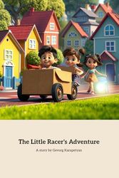 The Little Racer's Adventure: A Magical Journey of Friendship and Imagination