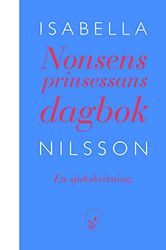 Nonsensprinsessans dagbok : en sjukskrivning