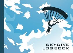 Skyedive Log Book: Ideal Log Book To Record Your Skyediving Journey Details