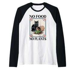 No Food No Plants Cat Plant Kitten Plants Cat Lover Raglan Baseball Tee