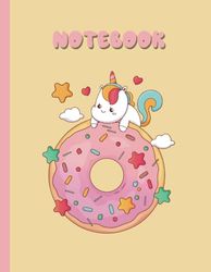 Kawaii Notebook Composition: Kawaii Food Donut Unicorn Notebook for kids boys girls teens - Lined Notebook Journal (College Ruled Paper) - 120 Pages - 8,5 x 11 inches (Letter size)