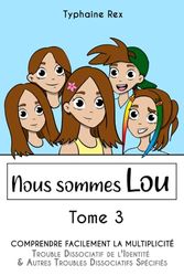 Nous sommes Lou: Tome 3