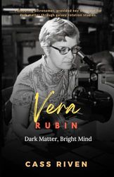 Vera Rubin: Dark Matter, Bright Mind (Echoes of Influence That Ripple Through Time)
