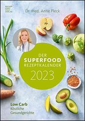 The Superfood Recipe Calendar 2023 – Picture Calendar 23.7 x 34 cm – Kitchen Calendar – Healthy Food – with 26 Recipes – Wall Calendar