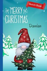 Merry Christmas, Damian: Christmas Sketch Book | Personalized Gift for Damian | Stocking Stuffer | Sketch Book, Blank Coloring Book | Personalized ... | Kid Who Likes Art (6x9 inch, 120 pages)