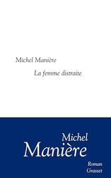 Une femme distraite