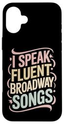 Broadway Enthusiast Fluent Songs Case for iPhone 16 Plus