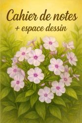 Cahier de notes + espace dessin – 241 pages: Fleurs roses
