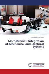 Mechatronics: Integration of Mechanical and Electrical Systems