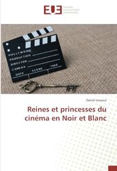 Reines et princesses du cinéma en Noir et Blanc