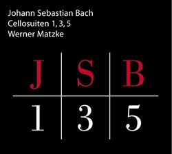 Johan Sebastian Bach : Cellosuiten 1, 3, 5