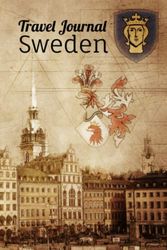 Sweden Notebook: Travel Journal, My Trip to Sweden