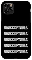 Unacceptable Case for iPhone 11 Pro Max