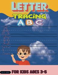 Letter Tracing for Kids ages 3-5: Handwriting Practice Book | Preschool Workbook for age 3-4, 4-5
