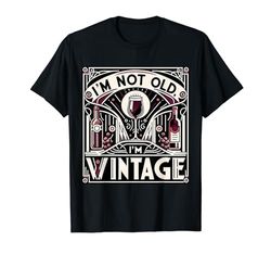 No soy viejo, soy amante del vino divertido vintage, vinófilo Camiseta