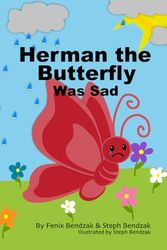 Herman The Butterfly Was Sad