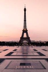 Eiffel Tower Journal - Place du Trocadéro: Write Out Your Dreams
