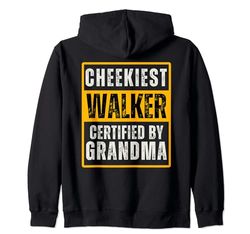 Cheekiest Walker Certified by Grandma Family Funny Sudadera con Capucha